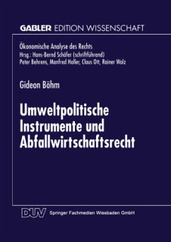 Umweltpolitische Instrumente und Abfallwirtschaftsrecht - Böhm, Gideon