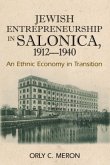 Jewish Entrepreneurship in Salonica, 19121940 Jewish Entrepreneurship in Salonica, 19121940