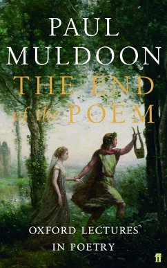 The End of the Poem - Muldoon, Paul