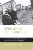 Spreading the 'Burden'?: A Review of Policies to Disperse Asylum Seekers and Refugees