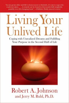 Living Your Unlived Life - Johnson, Robert A.; Ruhl, Jerry M.