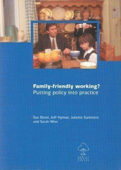 Family-Friendly Working?: Putting Policy Into Practice - Bond, Sue; Hyman, Jeff