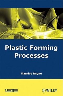Plastic Forming Processes - Reyne, Maurice