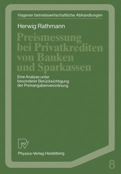 Preismessung bei Privatkrediten von Banken und Sparkassen - Rathmann, Herwig