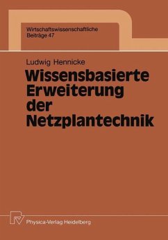 Wissensbasierte Erweiterung der Netzplantechnik - Hennicke, Ludwig