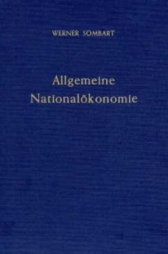 Allgemeine Nationalökonomie. - Sombart, Werner