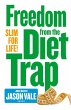 Freedom from the Diet Trap - Bild 1