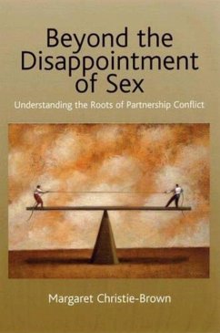 Beyond the Disappointment of Sex - Christie-Brown, Margaret