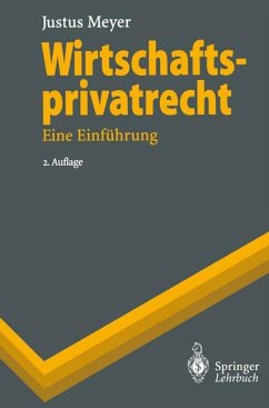 Wirtschaftsprivatrecht: Eine Einführung (Springer-Lehrbuch)