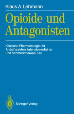 Opioide und Antagonisten - Lehmann, Klaus A.