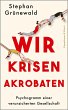 Wir Krisenakrobaten - Bild 1