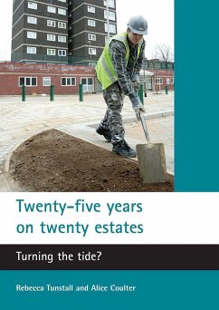 Twenty-Five Years on Twenty Estates: Turning the Tide? - Tunstall, Rebecca