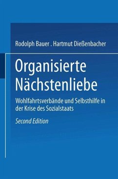 Organisierte Nächstenliebe - Bauer, Rudolph;Dießenbacher, Hartmut