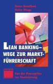 Lean Banking, Wege zur Marktführerschaft