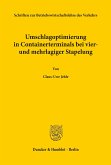 Umschlagoptimierung in Containerterminals bei vier- und mehrlagiger Stapelung.