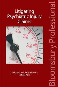 Litigating Psychiatric Injury Claims - Kennedy, Jenny; Marshall, David; Azib, Rehana