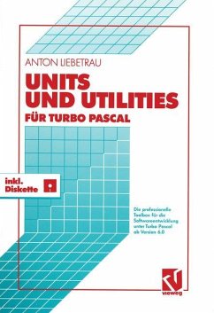 Units und Utilities für Turbo Pascal - Liebetrau, Anton