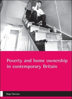 Poverty and Home Ownership in Contemporary Britain - Burrows, Roger