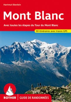 Mont Blanc (Guide de randonées) - Eberlein, Hartmut