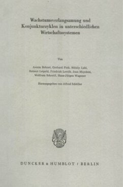 Wachstumsverlangsamung und Konjunkturzyklen in unterschiedlichen Wirtschaftssystemen. - Schüller, Alfred (Hrsg.)