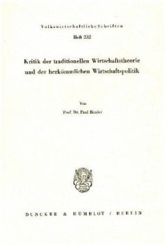 Kritik der traditionellen Wirtschaftstheorie und der herkömmlichen Wirtschaftspolitik. - Binder, Paul