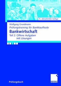 Bankwirtschaft: Teil 1: Programmierte Aufgaben mit Lösungen - Grundmann, Wolfgang