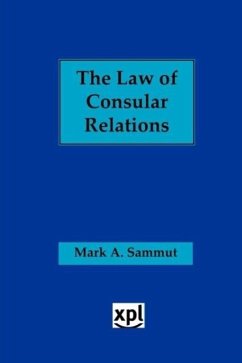 The Law of Consular Relations - Sammut, Mark; Sammut