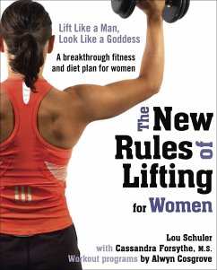 The New Rules of Lifting for Women - Cosgrove, Alwyn; M.S., Cassandra Forsythe,; Schuler, Lou