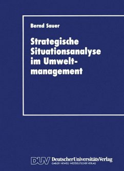 Stragegische Situationsanalyse im Umweltmanagement - Sauer, Bernd