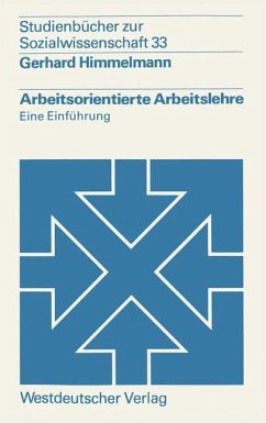 Arbeitsorientierte Arbeitslehre - Himmelmann, Gerhard