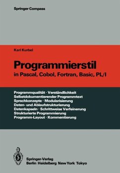 Programmierstil in PASCAL, COBOL, FORTRAN, BASIC, PL/1 - Kurbel, Karl
