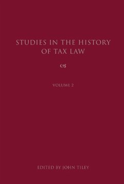 Studies in the History of Tax Law, Volume 2 - Tiley, John (ed.)