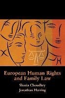 European Human Rights and Family Law - Choudhry, Shazia; Herring, Jonathan