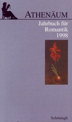 Athenäum. Jahrbuch für Romantik 1998 - Behler, Ernst / Hörisch, Jochen / Oesterle, Günter (Hgg.)