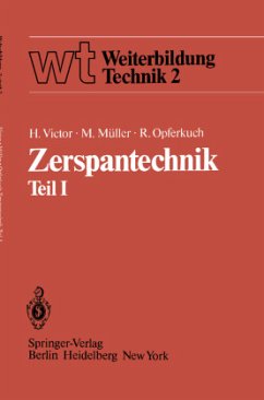 Zerspantechnik Teil I - Victor, H.;Müller, M.;Opferkuch, R.