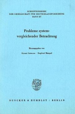 Probleme systemvergleichender Betrachtung. - Gutmann, Gernot / Mampel, Siegfried (Hgg.)