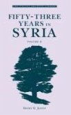 Fifty-Three Years in Syria, Volume II