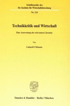 Technikkritik und Wirtschaft. - Uhlmann, Luitpold