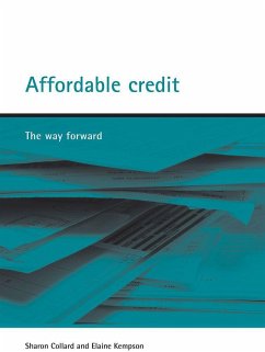 Affordable Credit: The Way Forward - Collard, Sharon; Kempson, Elaine