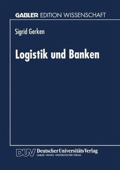 Logistik und Banken - Gerken, Sigrid