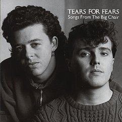 Songs Form The Big Chair - Tears for Fears