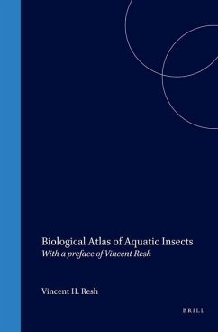 Biological Atlas of Aquatic Insects: With a Foreword by Vincent H. Resh - Wichard, Wilfried; Arens, Werner; Eisenbeis, Gerhard