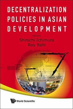 Decentralization Policies in Asian Development - Ichimura, Shinichi; Bahl, Roy