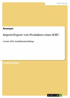 Import/Export von Produkten eines KMU - Anonym