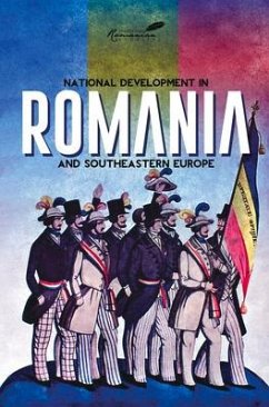 National Development in Romania and Southeastern Europe: Papers in Honor of Cornelia Bodea - Michelson, Paul E.