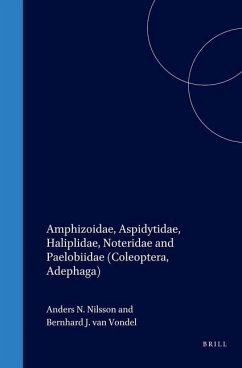 Amphizoidae, Aspidytidae, Haliplidae, Noteridae and Paelobiidae (Coleoptera, Adephaga) - Nilsson, Anders N.; Vondel, Bernhard J. van