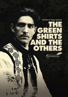 The Green Shirts and the Others: A History of Facism in Hungary and Romania - Talavera, Nicholas M.
