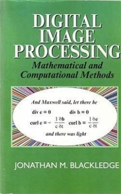 Digital Image Processing: Mathematical and Computational Methods - Blackledge, J. M.