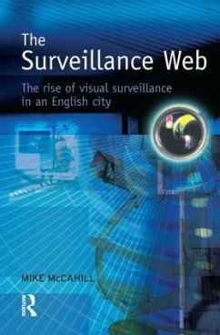 The Surveillance Web - McCahill, Mike