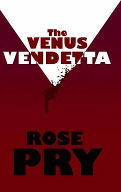 The Venus Vendetta - Pry, Rose